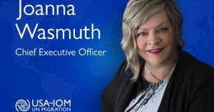 USA for IOM Appoints New CEO to Lead Next Chapter of Humanitarian Innovation