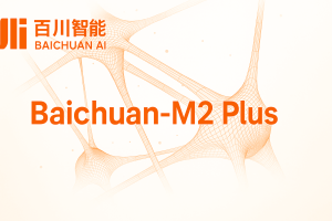 Baichuan пуска „M2Plus“, медицински модел, подсилен с доказателства, обявен като „ChatGPT за лекари“